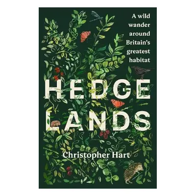 Hedgelands - Hart, Christopher