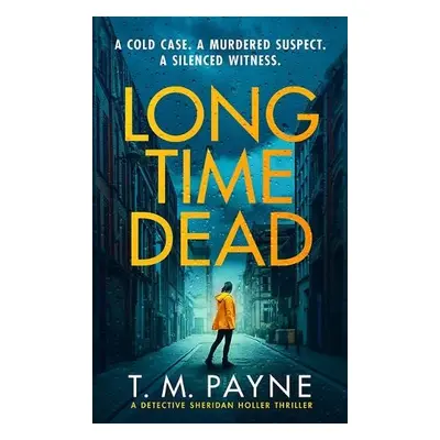 Long Time Dead - Payne, T. M.