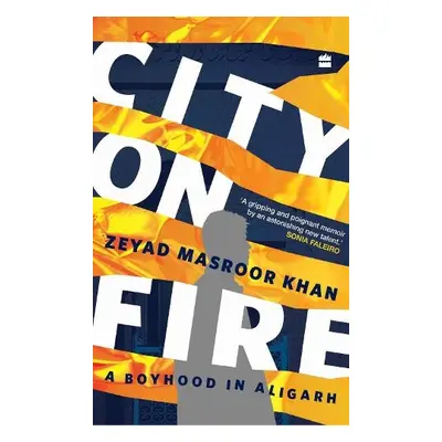 City on Fire - Khan, Zeyad Masroor