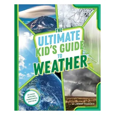 Ultimate Kid's Guide to Weather - Marder, Jenny