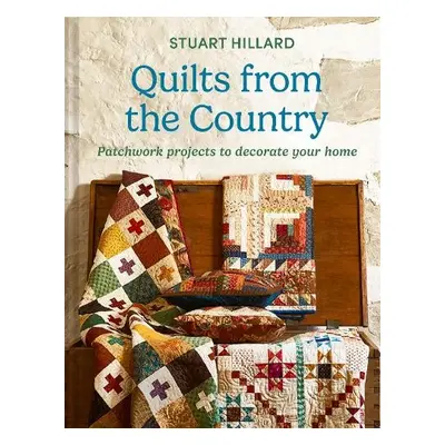 Quilts from the Country - Hillard, Stuart