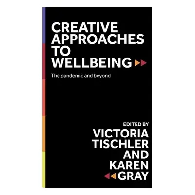 Creative Approaches to Wellbeing