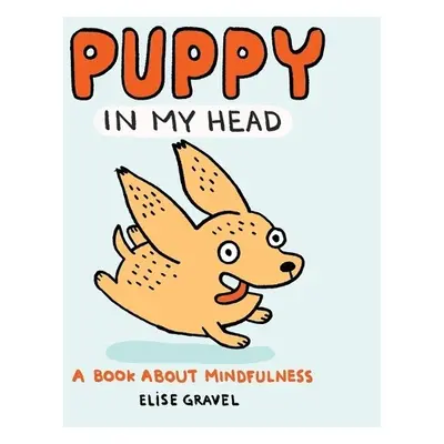 Puppy in My Head - Gravel, Elise