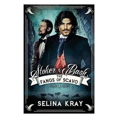 Stoker a Bash - Kray, Selina