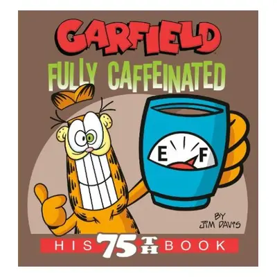 Garfield Fully Caffeinated - Davis, Jim