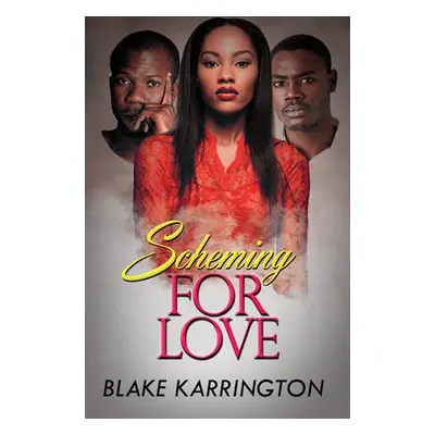 Scheming for Love - Karrington, Blake