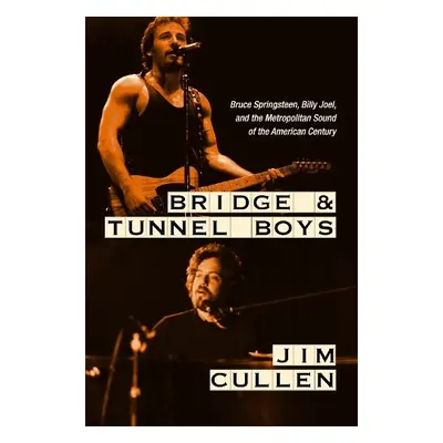 Bridge and Tunnel Boys - Cullen, Jim