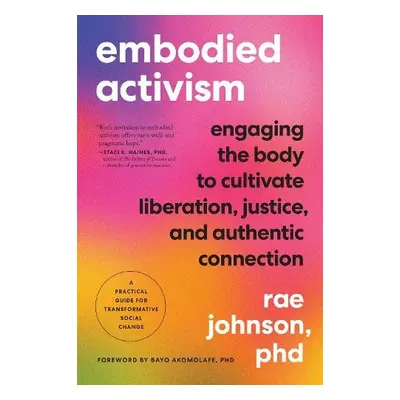 Embodied Activism - Johnson, Rae