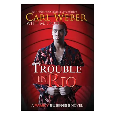 Trouble in Rio - Weber, Carl a Pope, M.T.