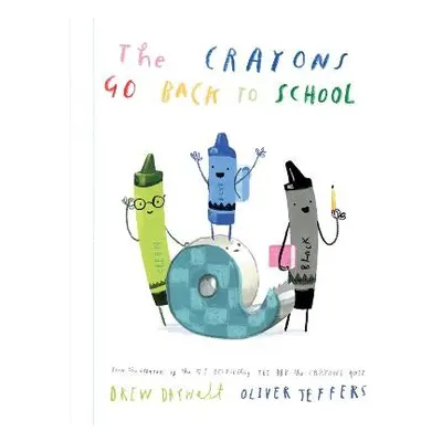 Crayons Go Back to School - Daywalt, Drew