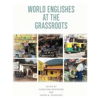 World Englishes at the Grassroots