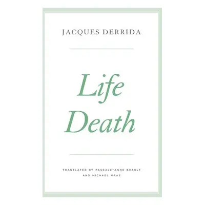 Life Death - Derrida, Jacques