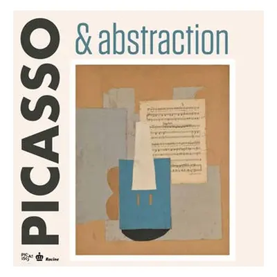 Picasso a Abstraction - Royal Museums of Fine Arts of Belgium