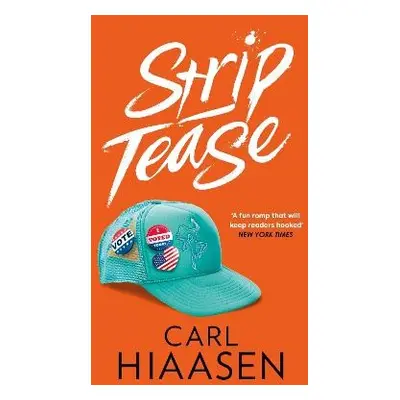 Strip Tease - Hiaasen, Carl