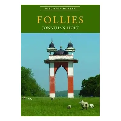 Follies - Holt, Jonathan