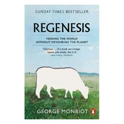 Regenesis - Monbiot, George