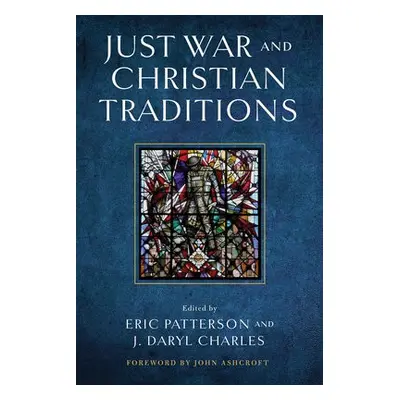 Just War and Christian Traditions