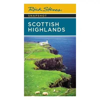 Rick Steves Snapshot Scottish Highlands (Third Edition) - Hewitt, Cameron a Steves, Rick