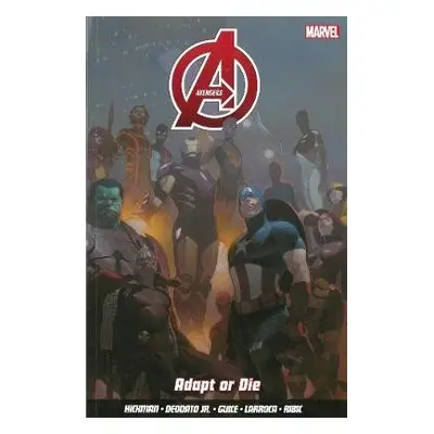 Avengers Vol. 4: Adapt or Die - Hickman, Jonathan