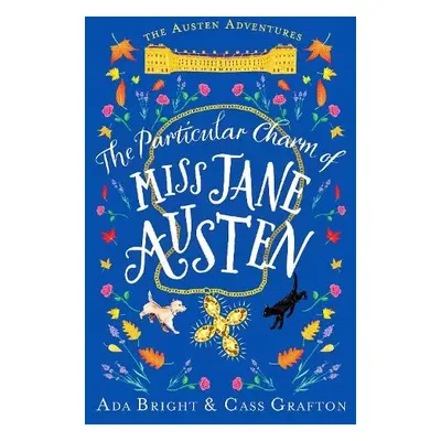 Particular Charm of Miss Jane Austen - Bright, Ada a Grafton, Cass