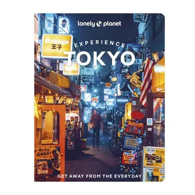 Lonely Planet Experience Tokyo - Lonely Planet a Tan, Winnie a Leow, Florentyna a Low, Samantha 