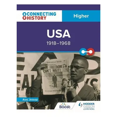 Connecting History: Higher USA, 1918–1968 - Jessop, Alec