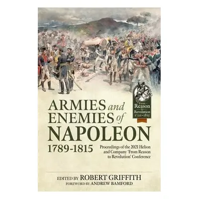 Armies and Enemies of Napoleon, 1789-1815