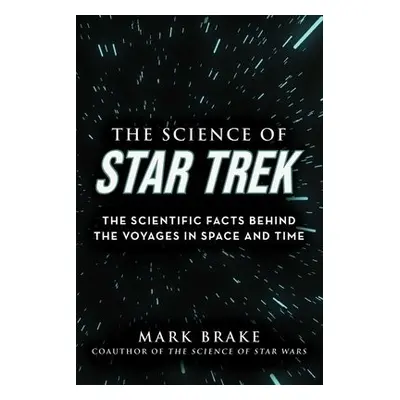 Science of Star Trek - Brake, Mark