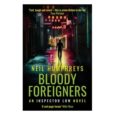 Bloody Foreigners - Humphreys, Neil