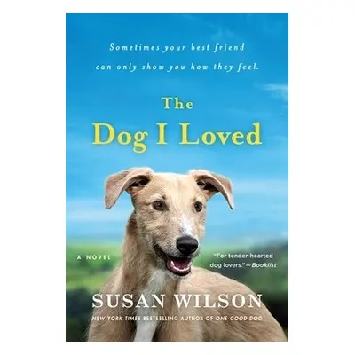 Dog I Loved - Wilson, Susan