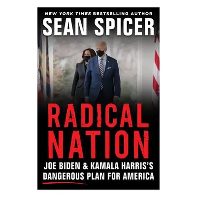 RADICAL NATION - Spicer, Sean