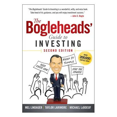 Bogleheads' Guide to Investing - Lindauer, Mel a Larimore, Taylor a LeBoeuf, Michael