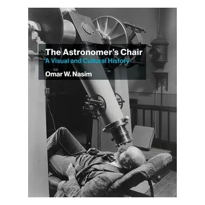 Astronomer's Chair - Nasim, Omar W.