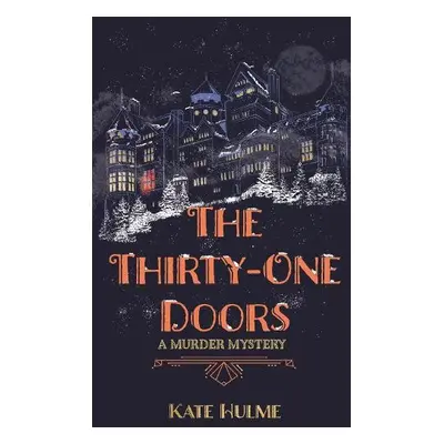 Thirty-One Doors - Hulme, Kate