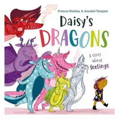 Daisy's Dragons - Stickley, Frances