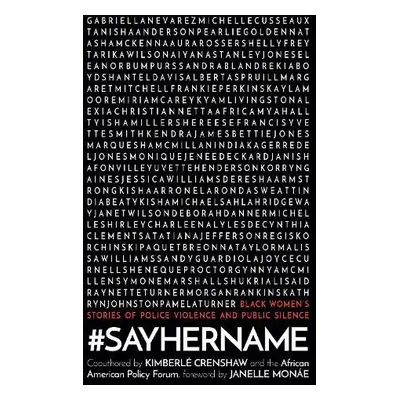 #SayHerName - Crenshaw, Kimberl a Policy Forum, African American