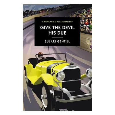 Give The Devil His Due - Gentill, Sulari