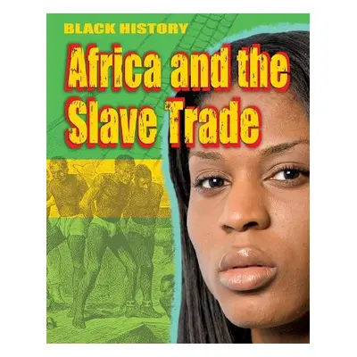 Black History: Africa and the Slave Trade - Lyndon, Dan