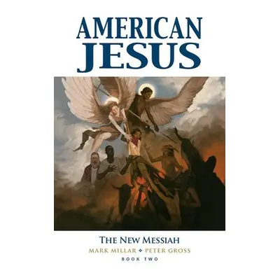 American Jesus Volume 2: The New Messiah - Millar, Mark