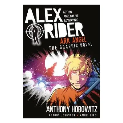 Ark Angel: The Graphic Novel - Horowitz, Anthony a Johnston, Antony