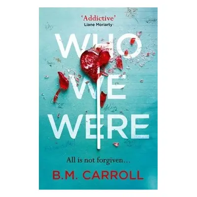 Who We Were - Carroll, B.M.