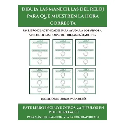 mejores libros para bebes (Dibuja las manecillas del reloj para que muestren la hora correcta) -