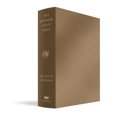 Jeremiah Study Bible, ESV, Bronze LeatherLuxe® - Jeremiah, Dr. David