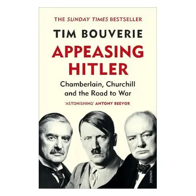 Appeasing Hitler - Bouverie, Tim