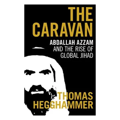 Caravan - Hegghammer, Thomas (Senior Research Fellow, Universitetet i Oslo)