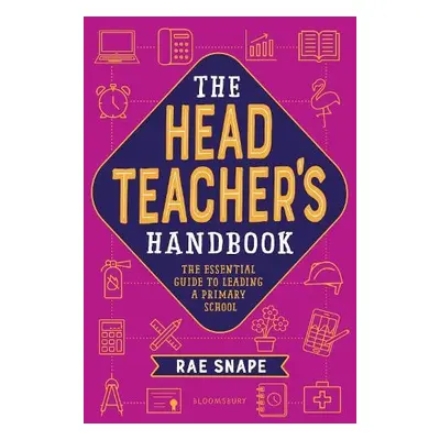 Headteacher's Handbook - Snape, Rae