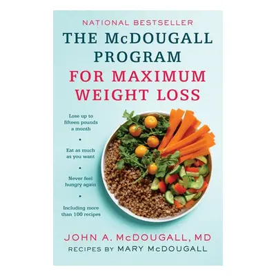 Mcdougall Program for Maximum Weight Loss - McDougall, John A.