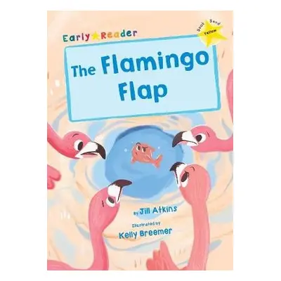 Flamingo Flap - Atkins, Jill