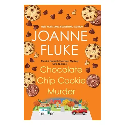 Chocolate Chip Cookie Murder - Fluke, Joanne