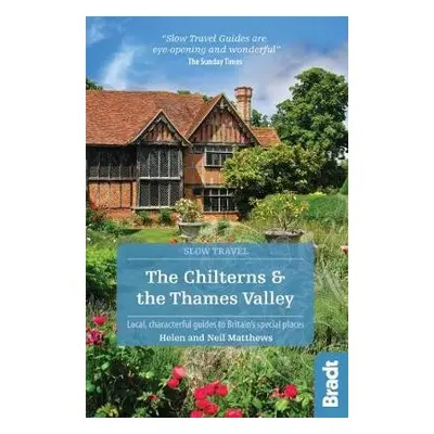 Chilterns a The Thames Valley (Slow Travel) - Matthews, Helen a Matthews, Neil